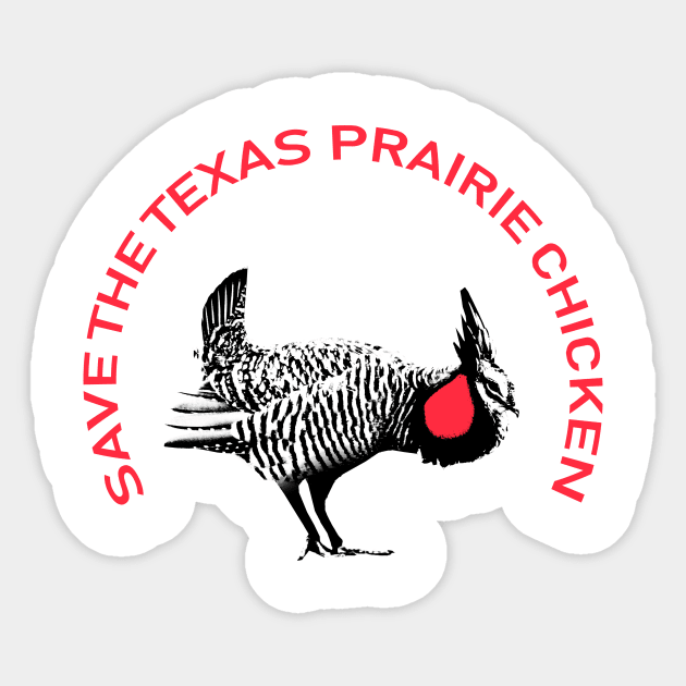 Save The Texas Prairie Chicken Sticker by shockyhorror